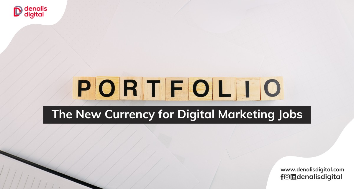 Portfolio: The New Currency for Digital Marketing Jobs